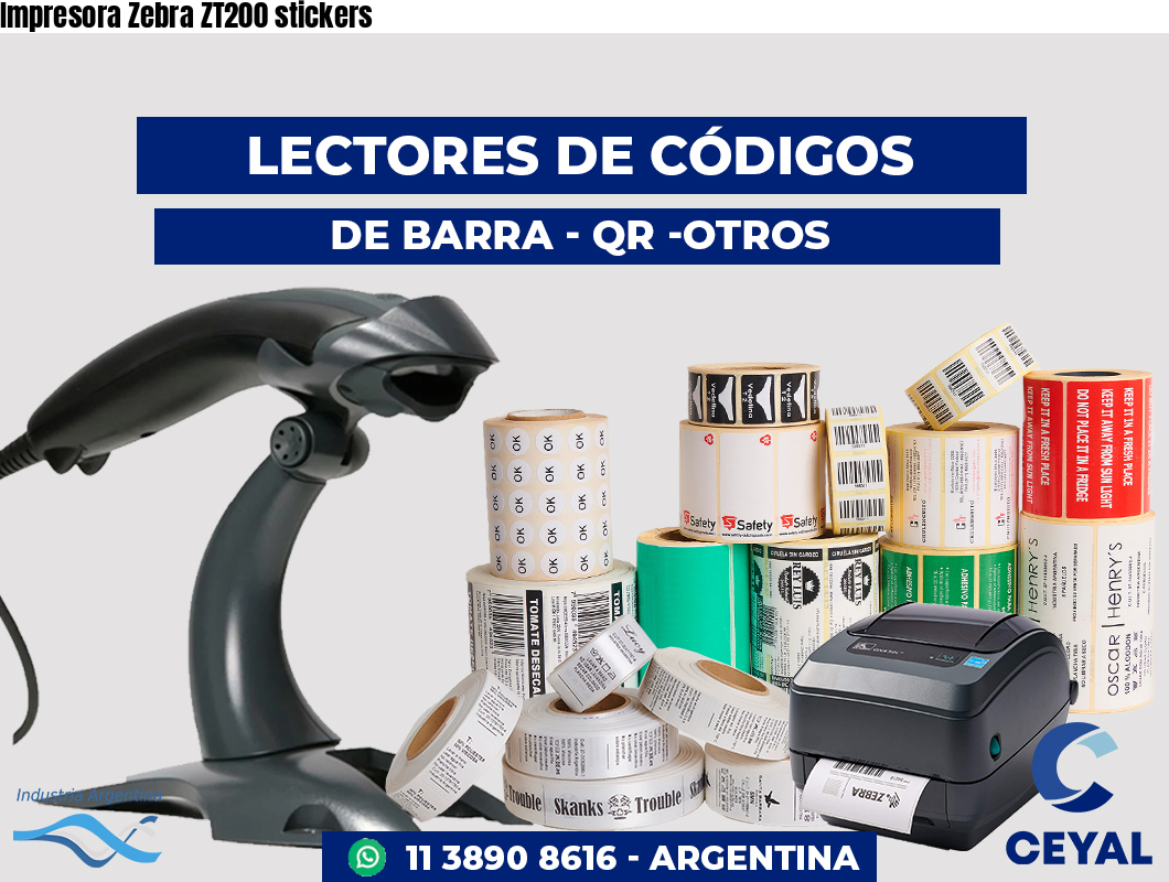 Impresora Zebra ZT200 stickers