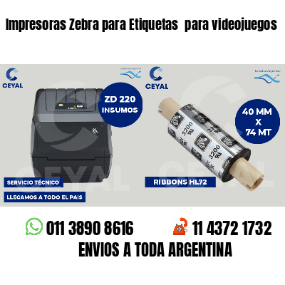 Impresoras Zebra para Etiquetas para videojuegos