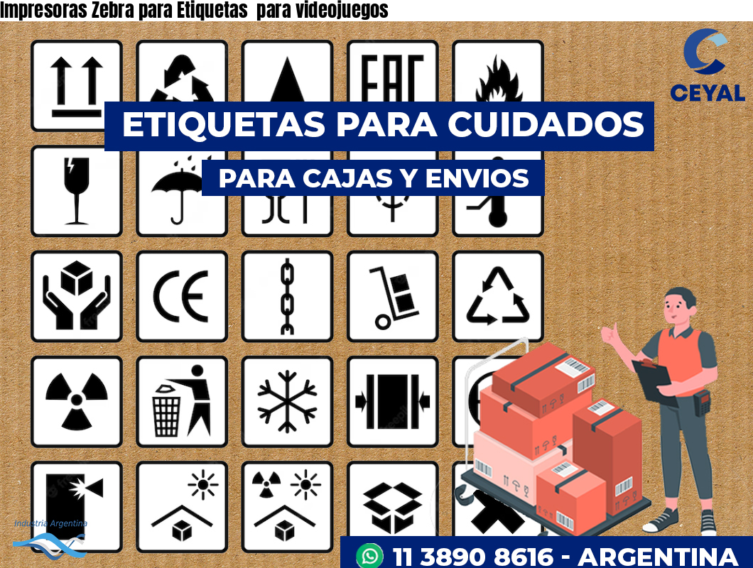 Impresoras Zebra para Etiquetas  para videojuegos