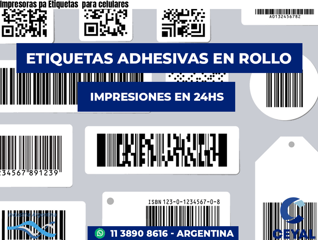 Impresoras pa Etiquetas  para celulares 