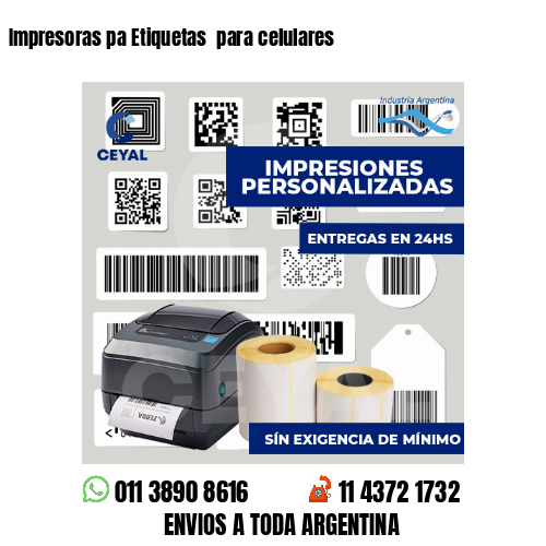 Impresoras pa Etiquetas  para celulares 