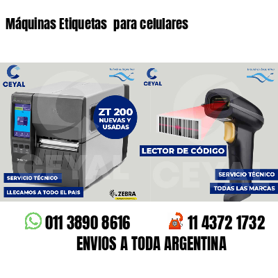 Máquinas Etiquetas  para celulares 