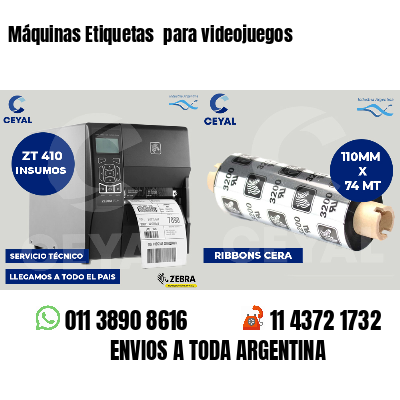 Máquinas Etiquetas  para videojuegos