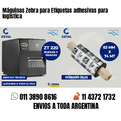 Máquinas Zebra para Etiquetas adhesivas para logística