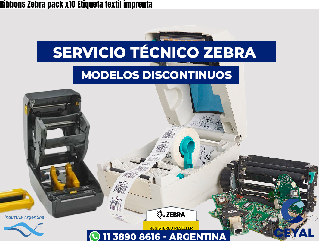Ribbons Zebra pack x10 Etiqueta textil imprenta