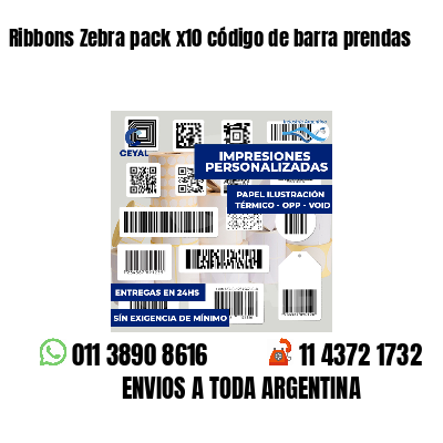 Ribbons Zebra pack x10 código de barra prendas
