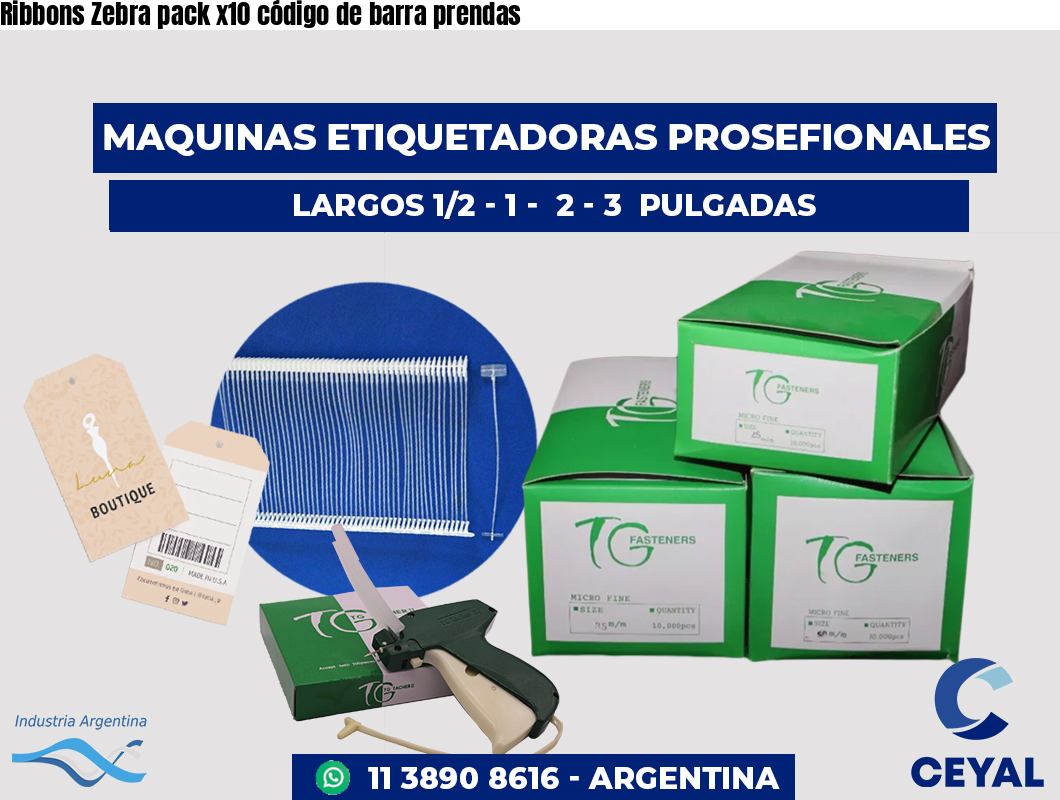 Ribbons Zebra pack x10 código de barra prendas