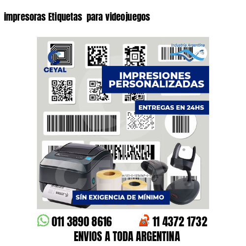 impresoras Etiquetas  para videojuegos