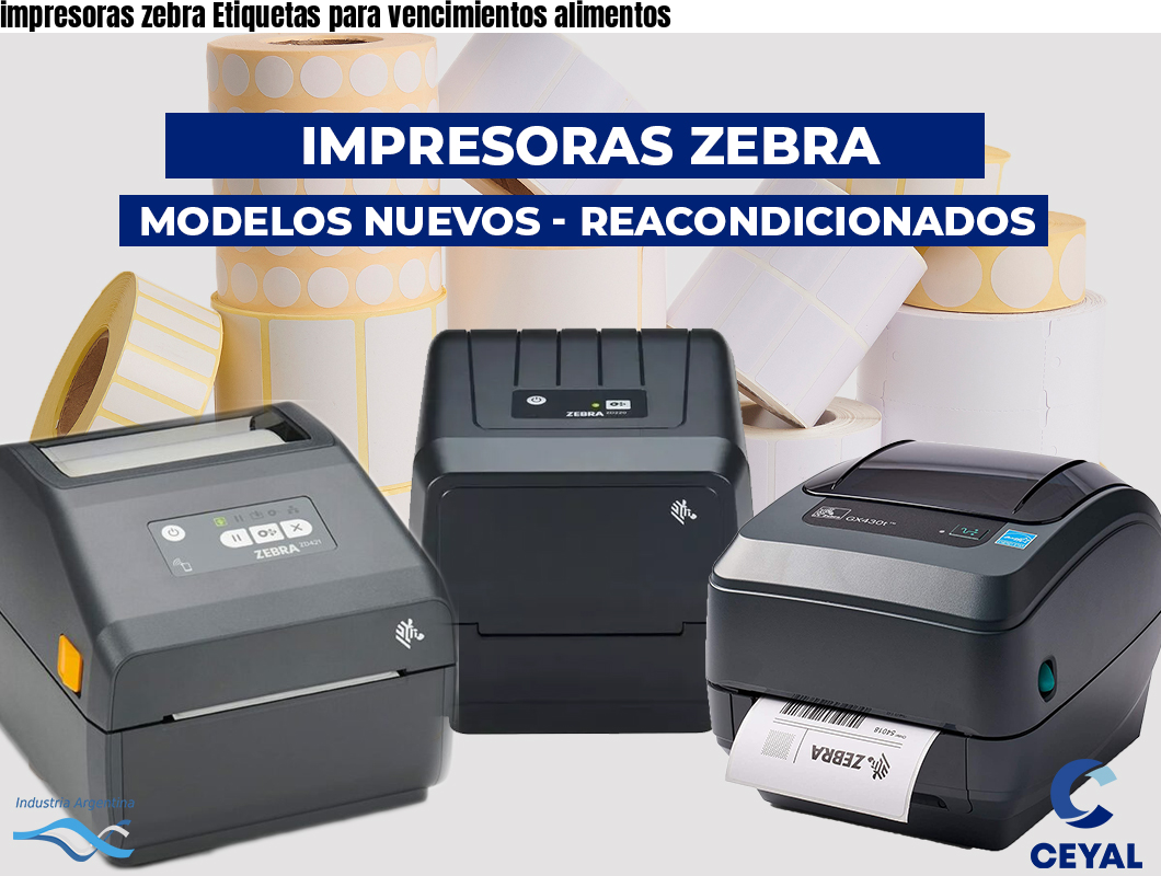 impresoras zebra Etiquetas para vencimientos alimentos