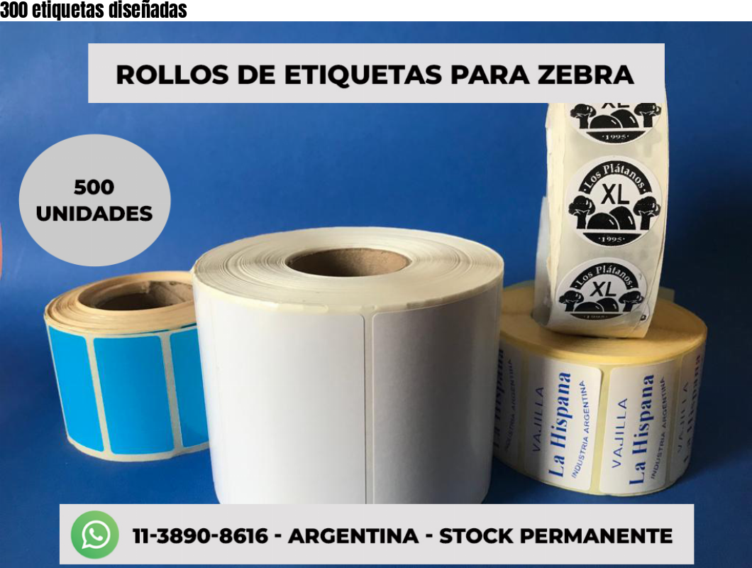 300 etiquetas diseñadas