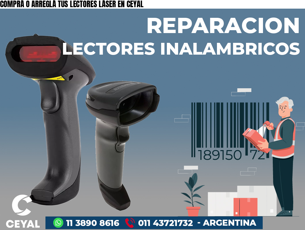 COMPRÁ O ARREGLÁ TUS LECTORES LÁSER EN CEYAL