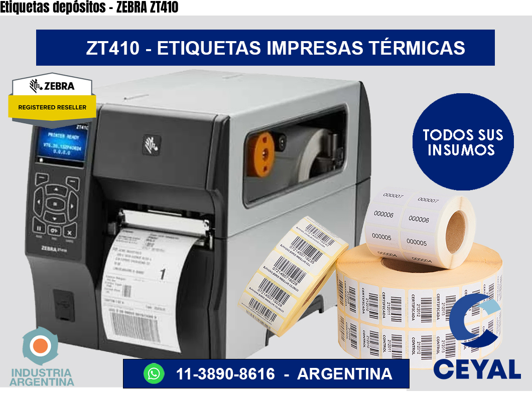Etiquetas depósitos – ZEBRA ZT410