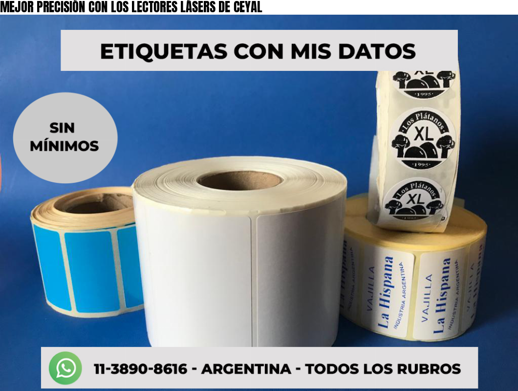 MEJOR PRECISIÓN CON LOS LECTORES LÁSERS DE CEYAL