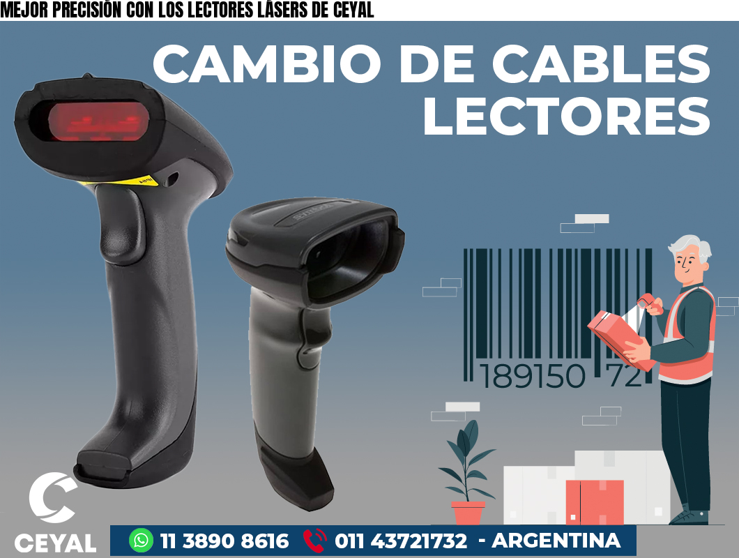 MEJOR PRECISIÓN CON LOS LECTORES LÁSERS DE CEYAL