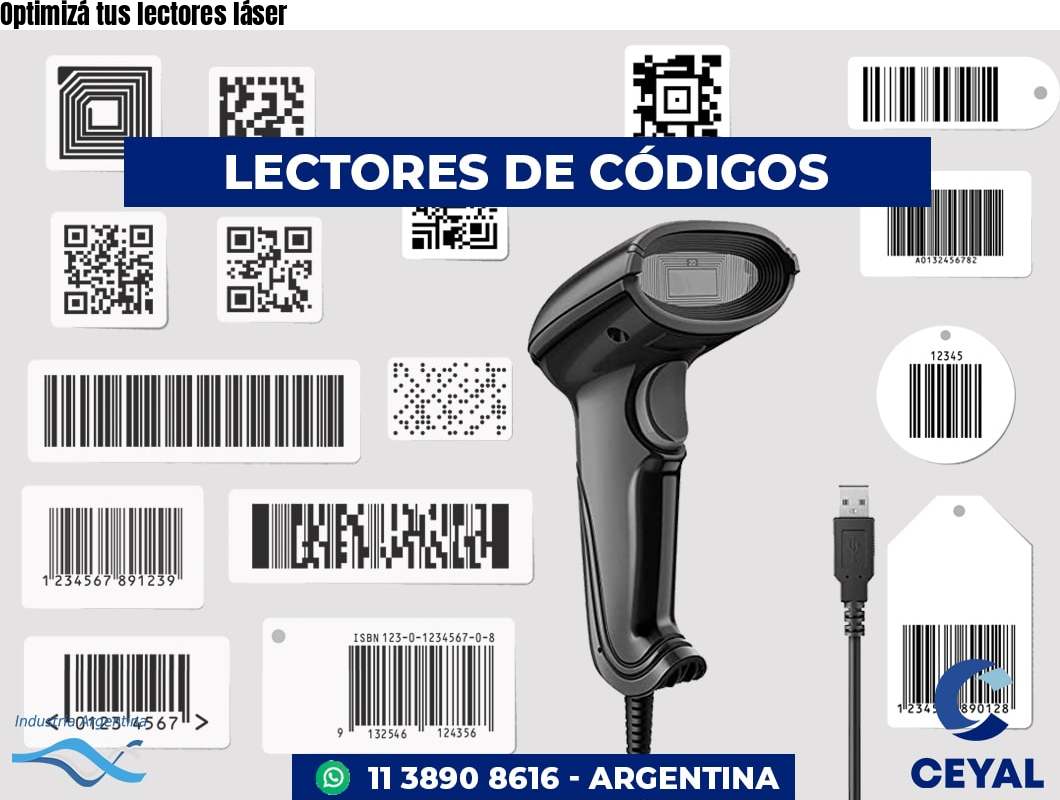 Optimizá tus lectores láser