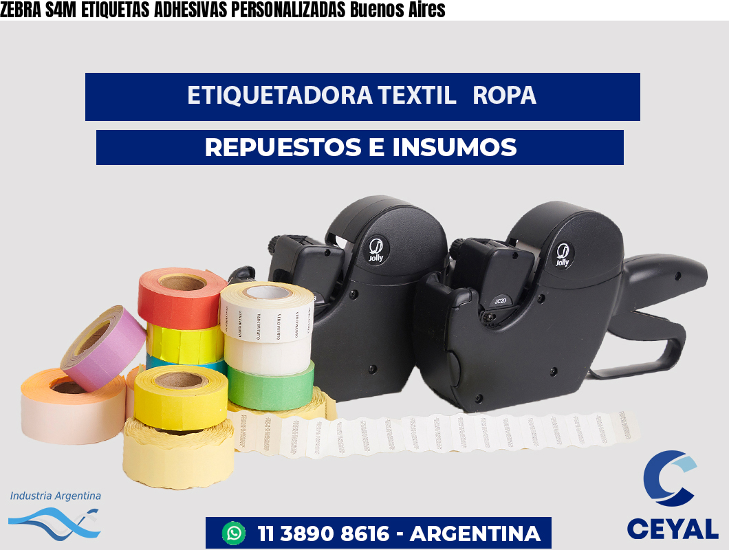 ZEBRA S4M ETIQUETAS ADHESIVAS PERSONALIZADAS Buenos Aires