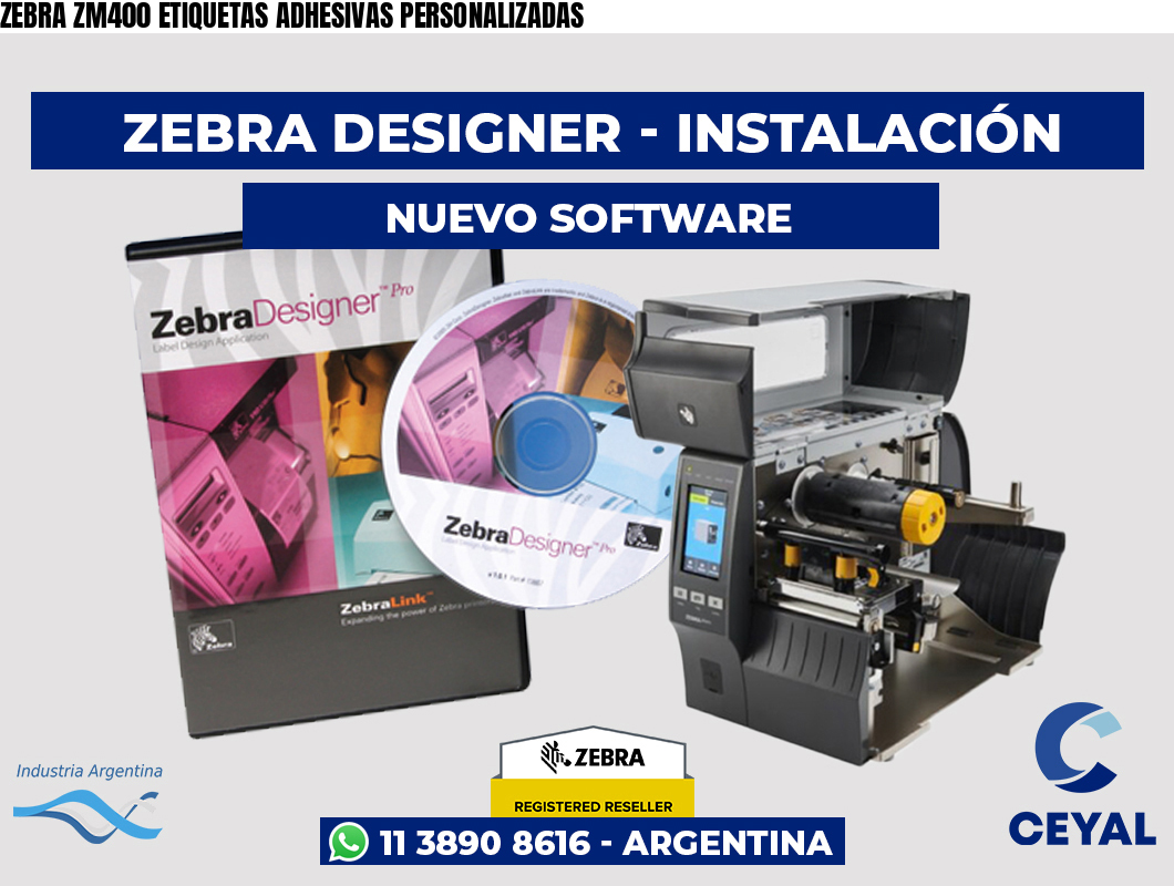 ZEBRA ZM400 ETIQUETAS ADHESIVAS PERSONALIZADAS