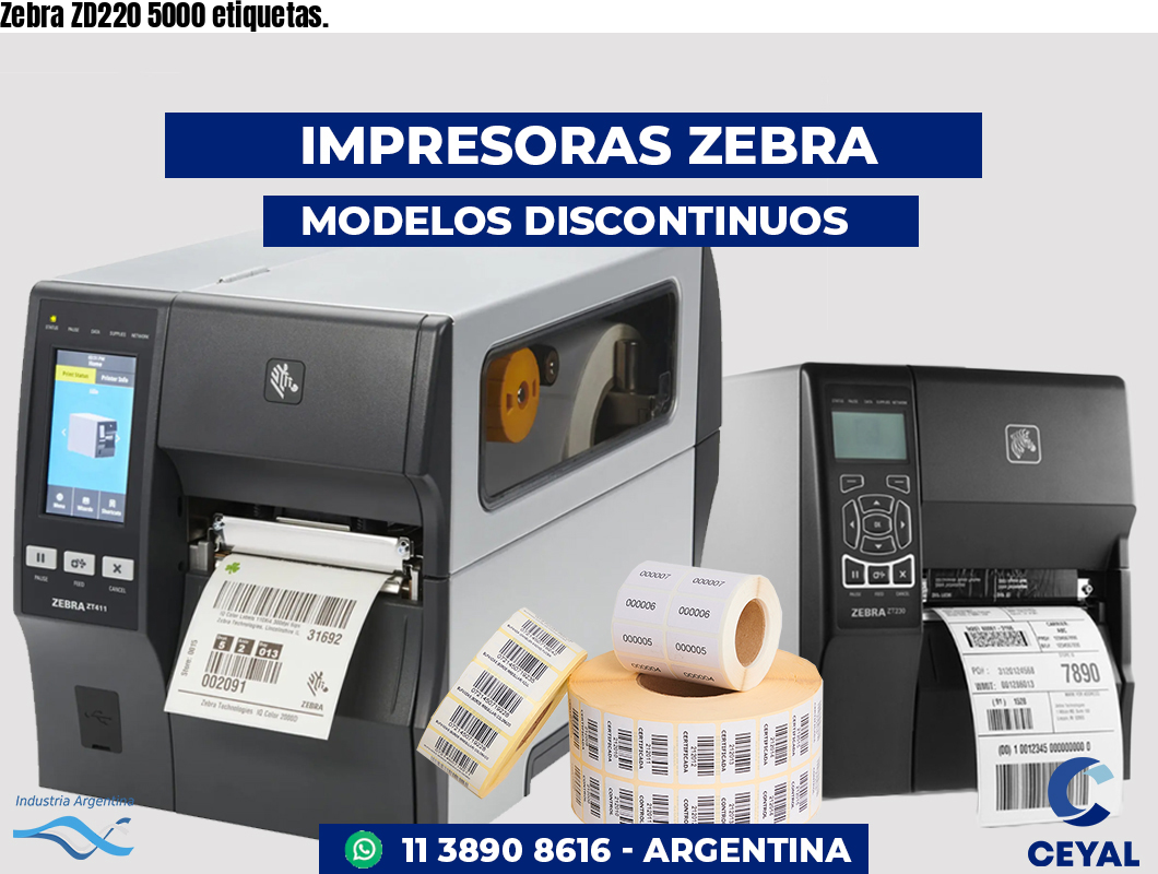 Zebra ZD220 5000 etiquetas.
