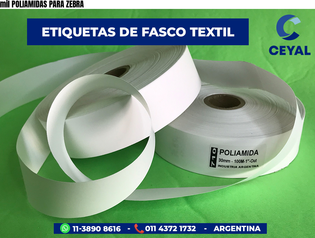 mil POLIAMIDAS PARA ZEBRA