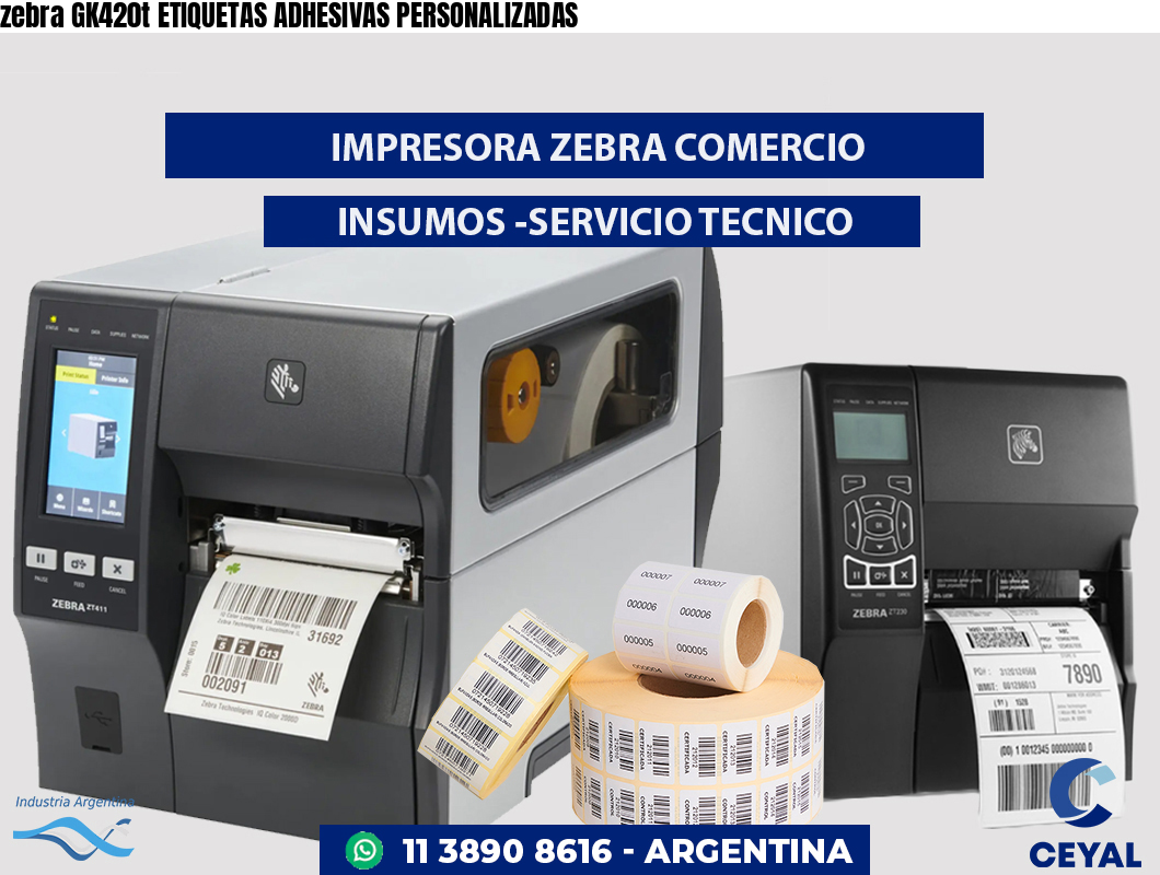 zebra GK420t ETIQUETAS ADHESIVAS PERSONALIZADAS