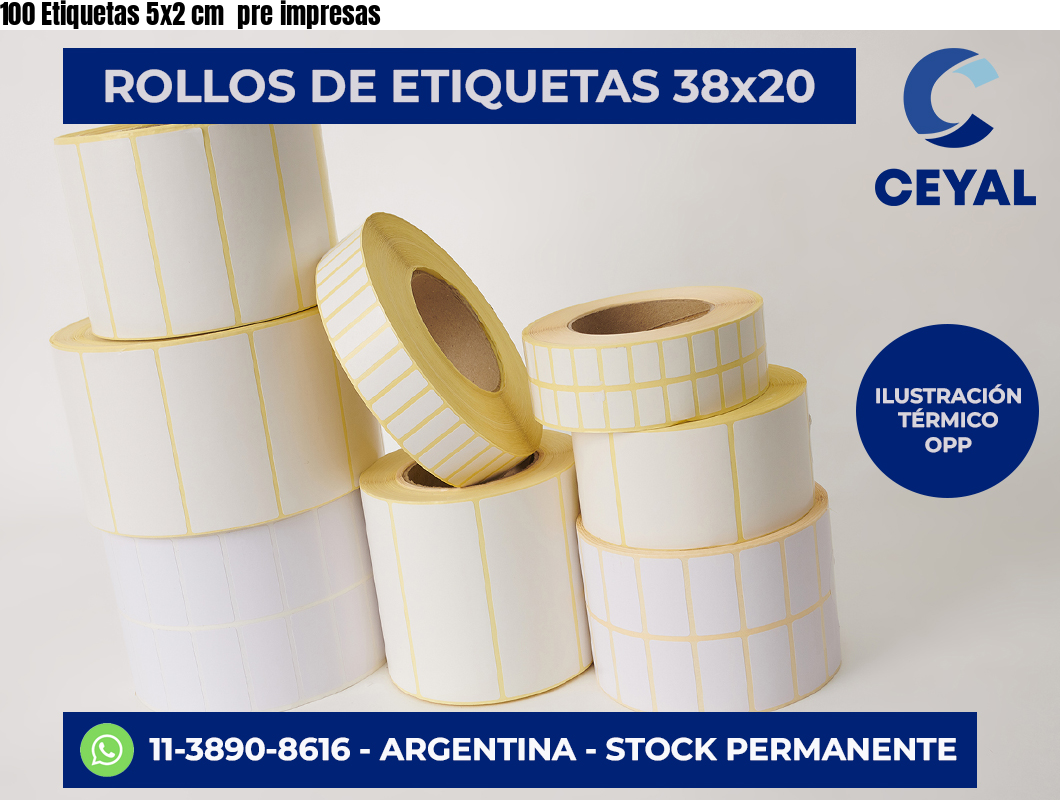100 Etiquetas 5×2 cm  pre impresas