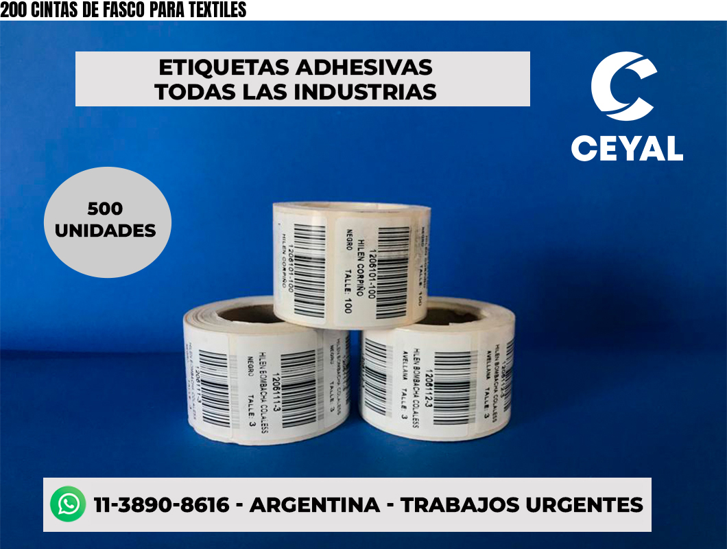 200 CINTAS DE FASCO PARA TEXTILES