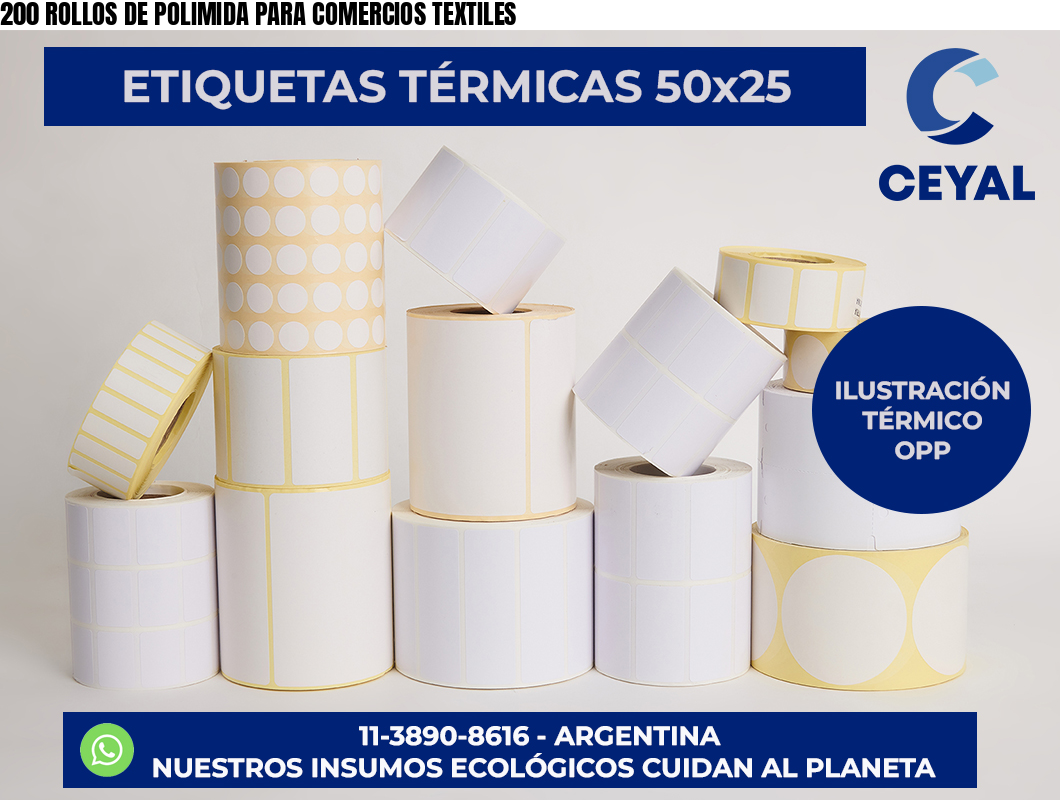 200 ROLLOS DE POLIMIDA PARA COMERCIOS TEXTILES