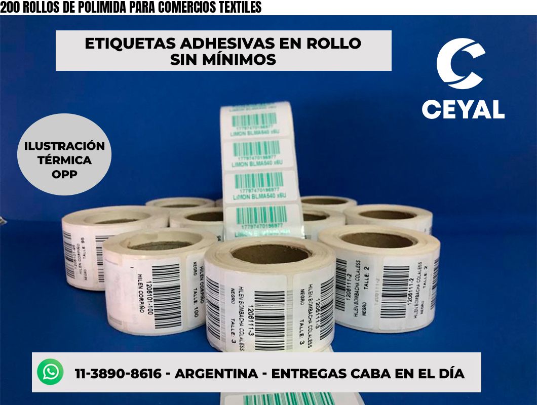 200 ROLLOS DE POLIMIDA PARA COMERCIOS TEXTILES