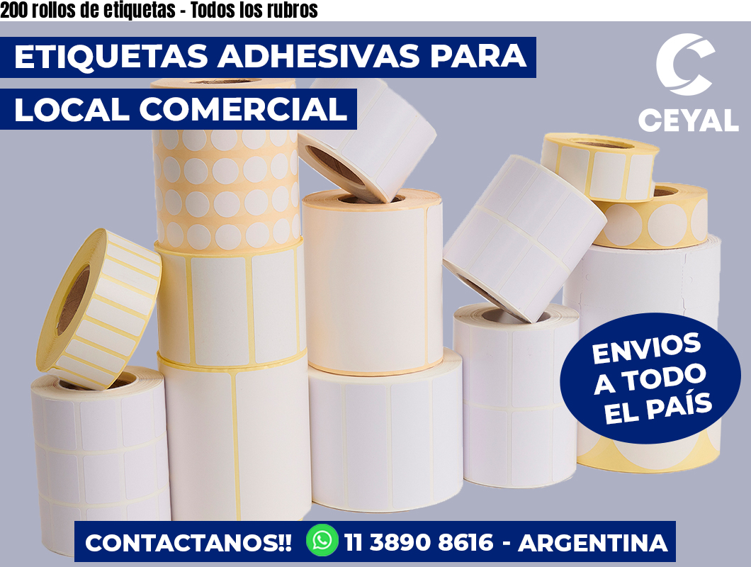 200 rollos de etiquetas - Todos los rubros
