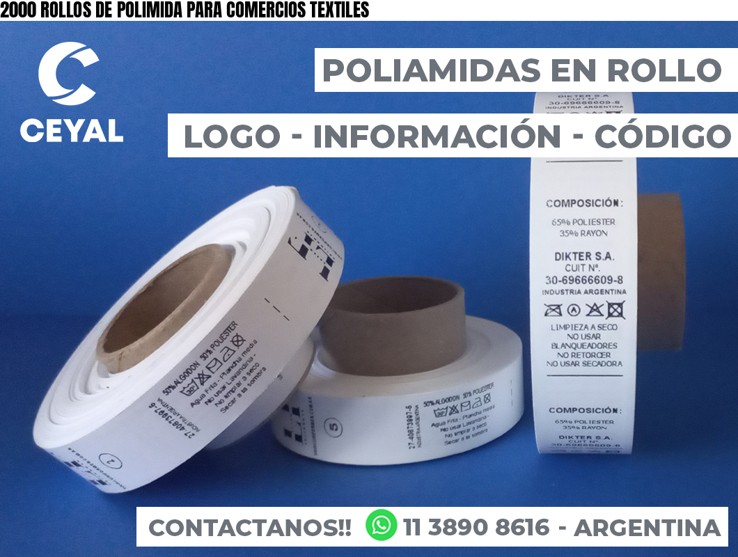 2000 ROLLOS DE POLIMIDA PARA COMERCIOS TEXTILES