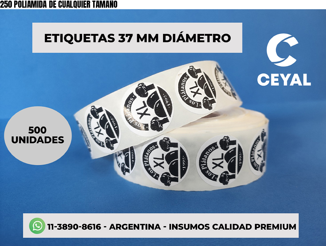 250 POLIAMIDA DE CUALQUIER TAMAÑO