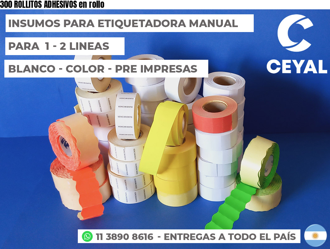 300 ROLLITOS ADHESIVOS en rollo