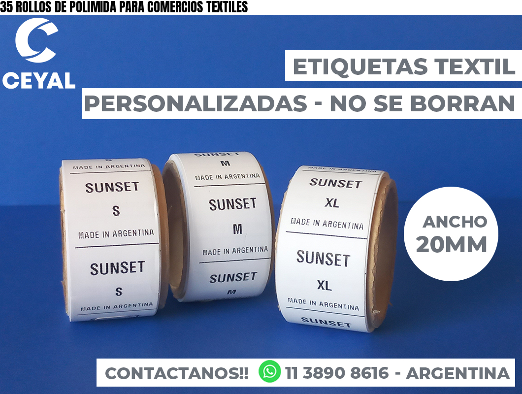 35 ROLLOS DE POLIMIDA PARA COMERCIOS TEXTILES