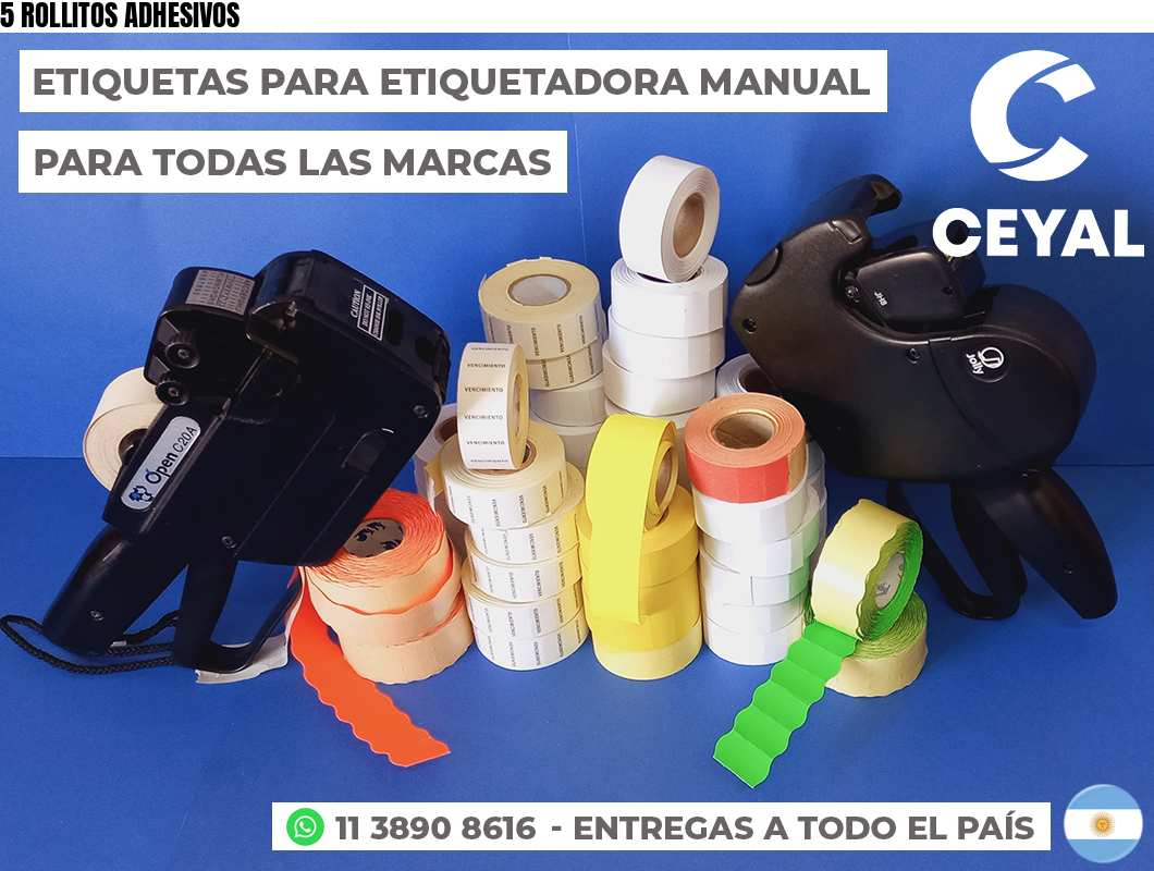 5 ROLLITOS ADHESIVOS