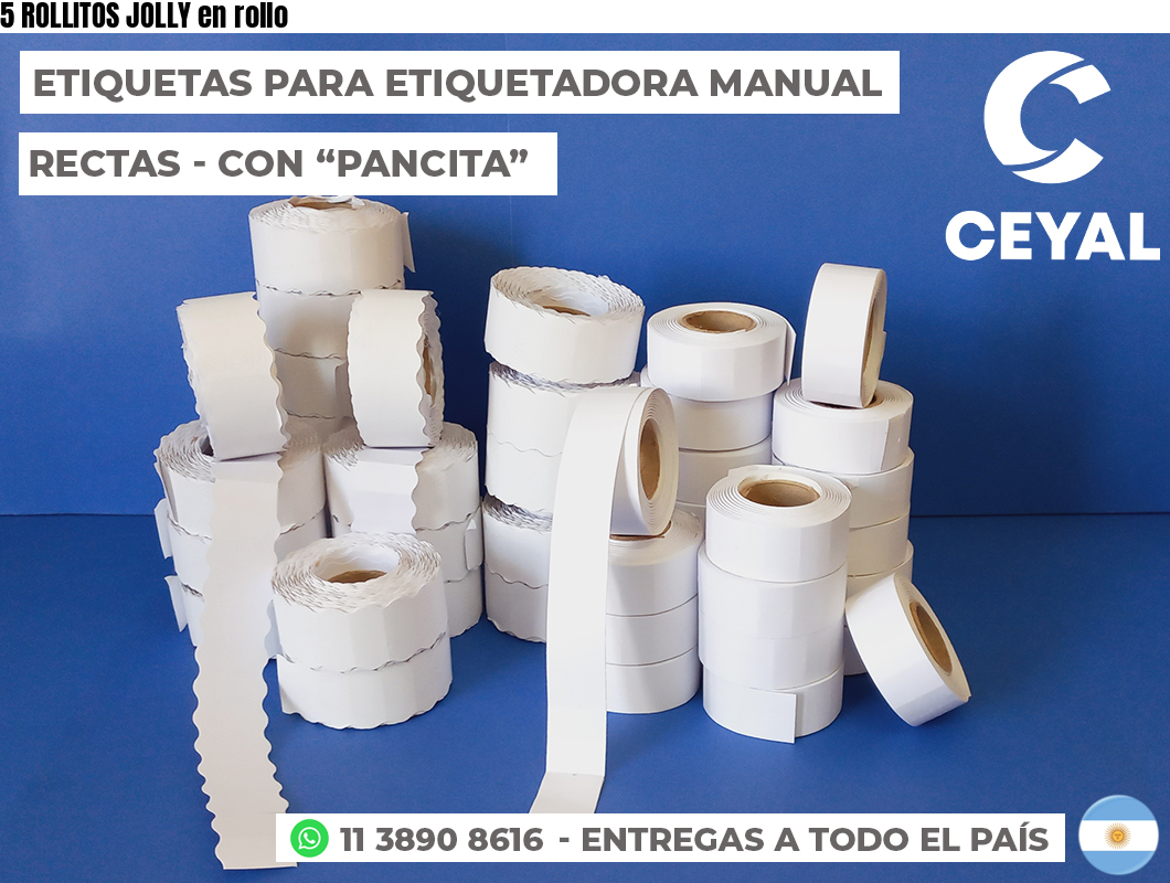 5 ROLLITOS JOLLY en rollo