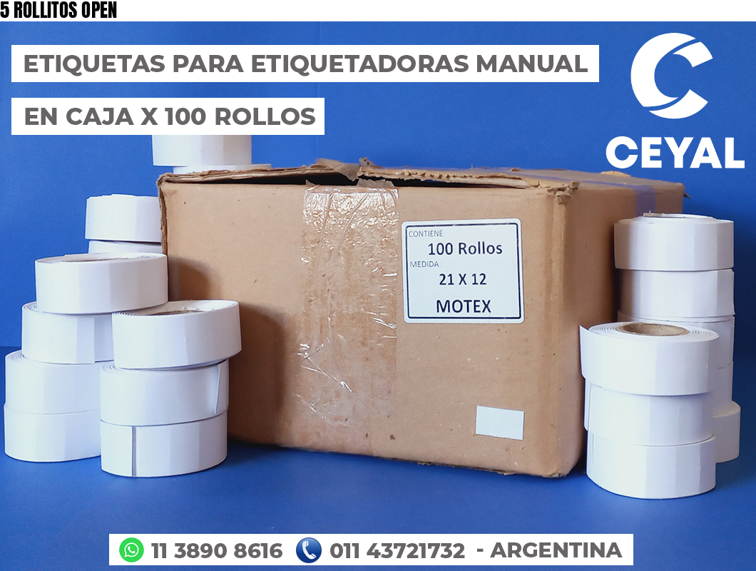 5 ROLLITOS OPEN
