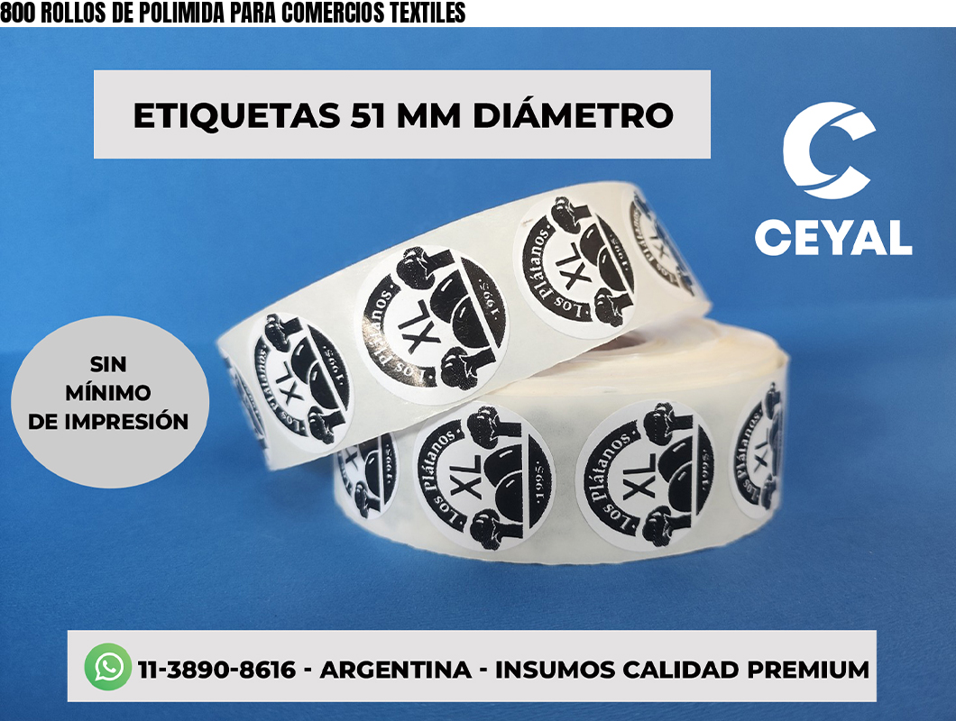 800 ROLLOS DE POLIMIDA PARA COMERCIOS TEXTILES