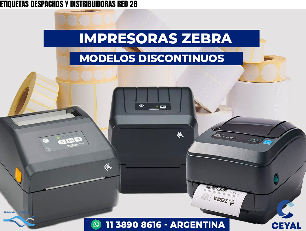 ETIQUETAS DESPACHOS Y DISTRIBUIDORAS RED 28