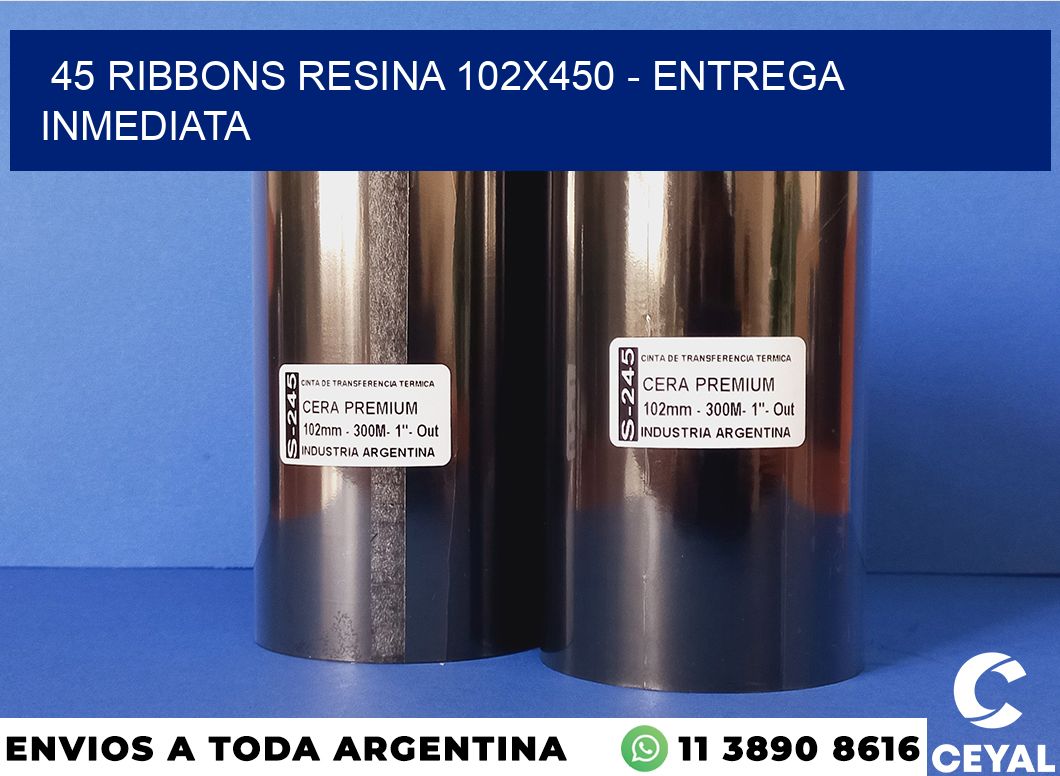 45 Ribbons resina 102×450 – Entrega inmediata