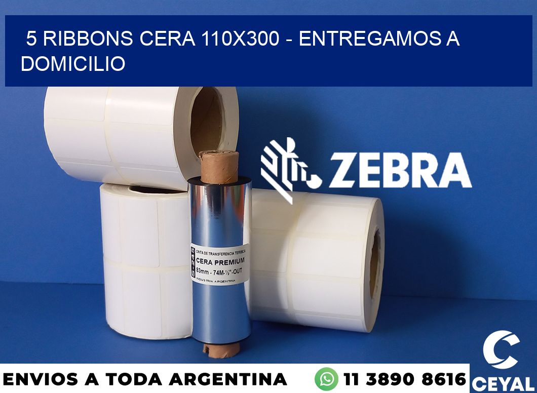 5 Ribbons cera 110x300 - entregamos a domicilio
