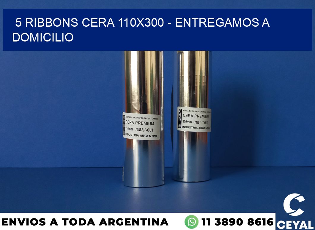 5 Ribbons cera 110×300 – entregamos a domicilio