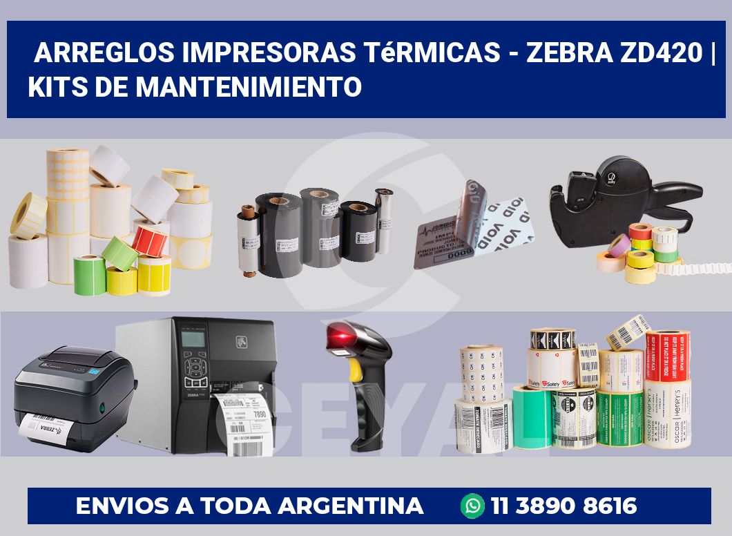 Arreglos impresoras térmicas – Zebra ZD420 | Kits de mantenimiento