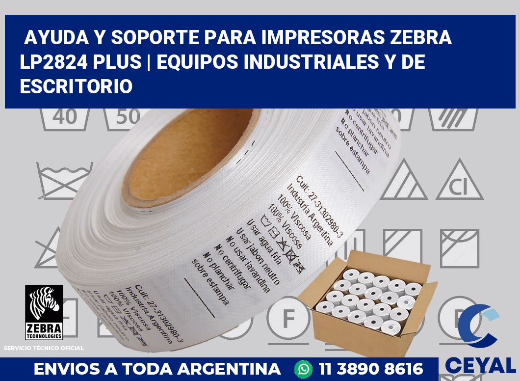 Ayuda y soporte para impresoras Zebra LP2824 Plus | Equipos industriales y de escritorio