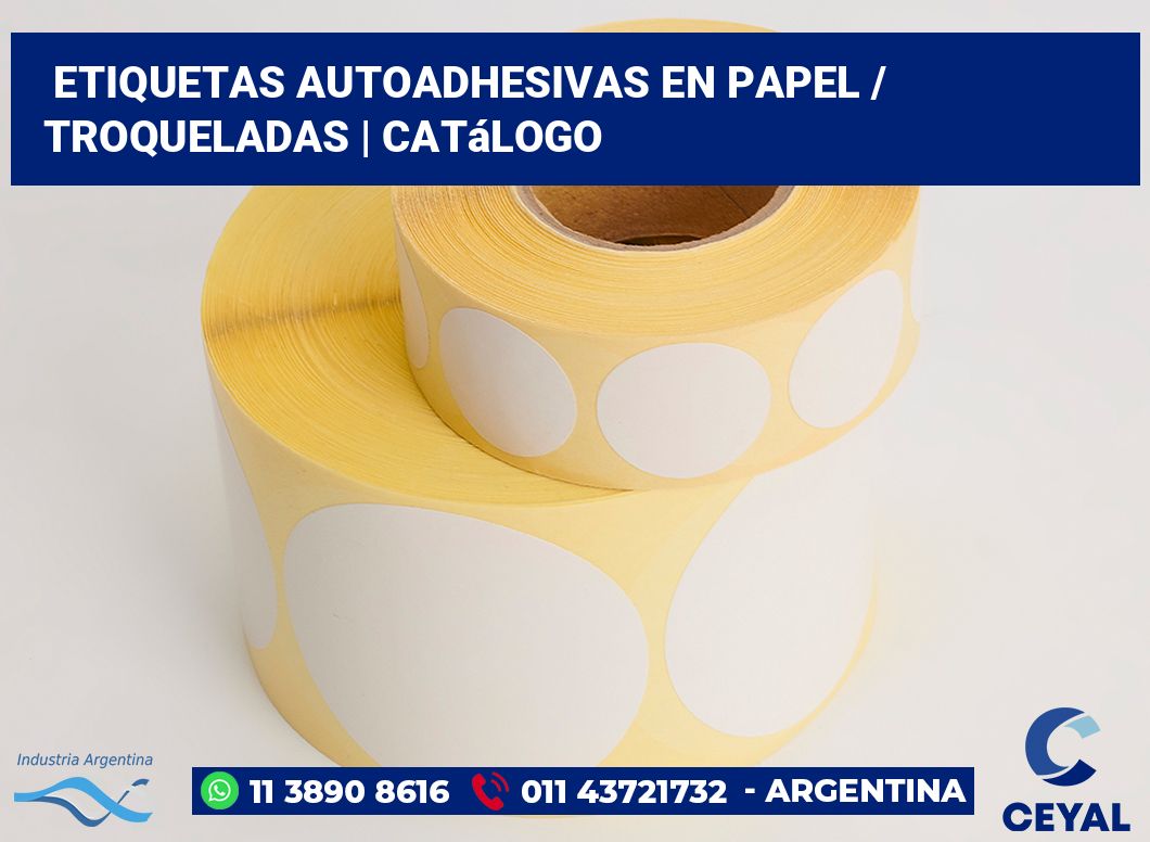 Etiquetas autoadhesivas en papel / Troqueladas | Catálogo