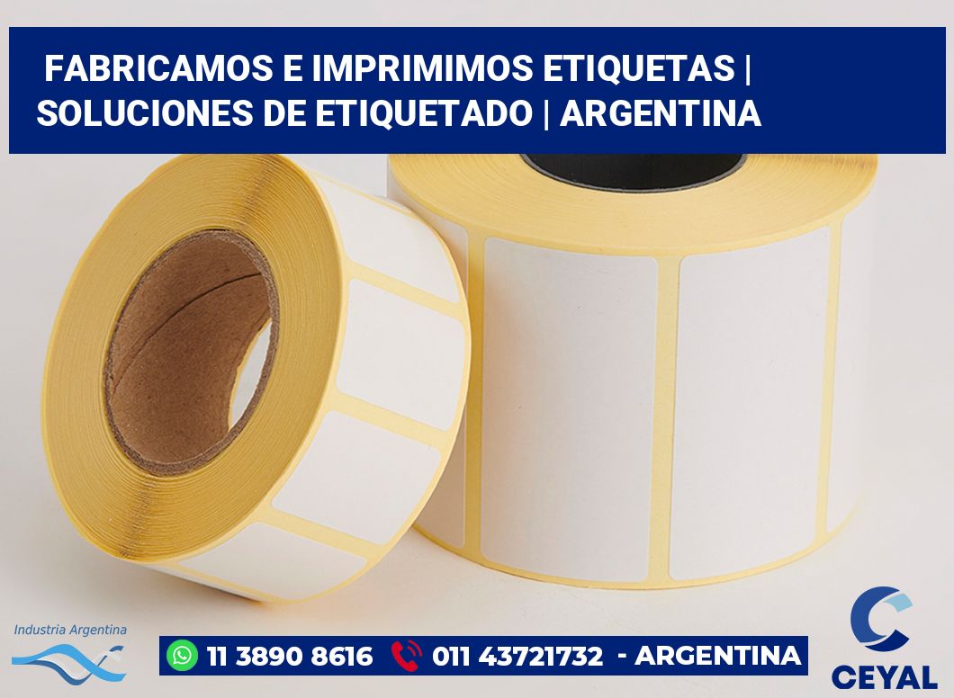 Fabricamos e imprimimos etiquetas | Soluciones de etiquetado | Argentina