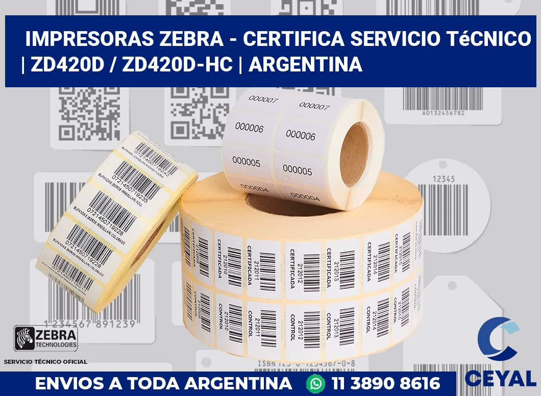 Impresoras Zebra - certifica Servicio Técnico | ZD420d / ZD420d‑HC | Argentina