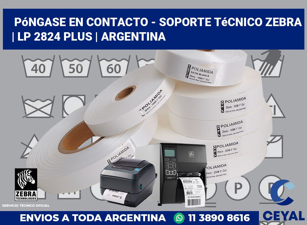 Póngase en contacto - soporte técnico Zebra | LP 2824 Plus | Argentina