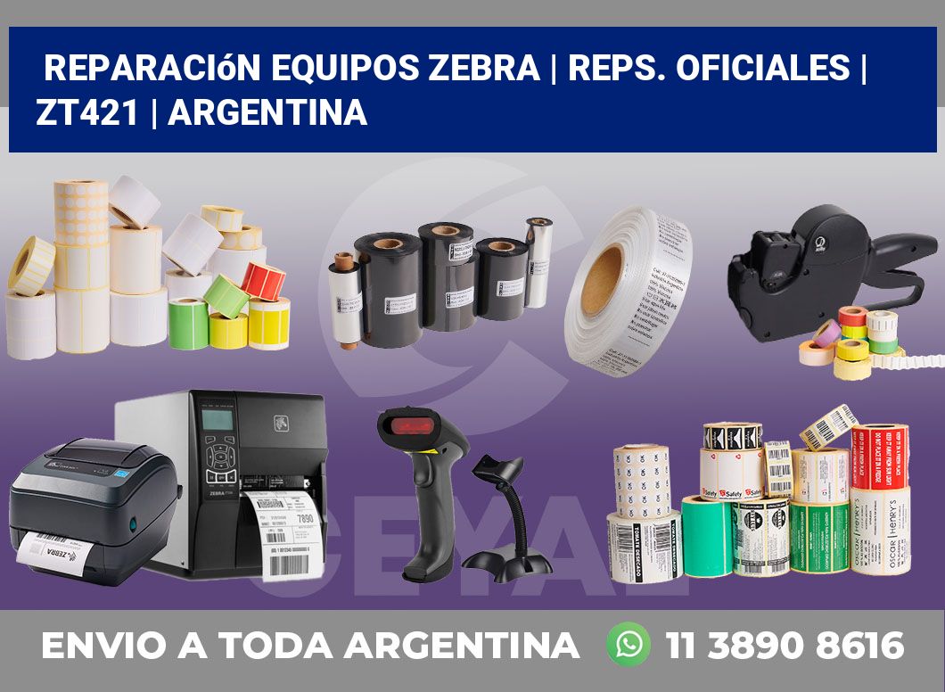 Reparación Equipos Zebra | Reps. Oficiales | ZT421 | Argentina