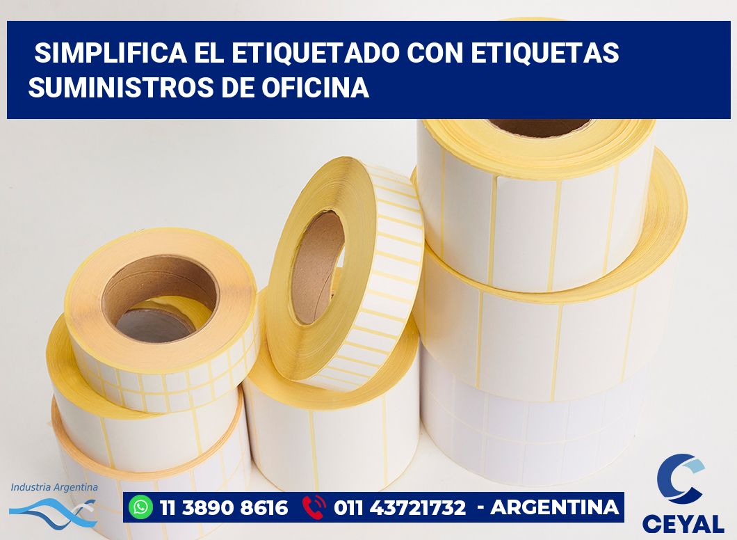 Simplifica el Etiquetado con Etiquetas Suministros de Oficina