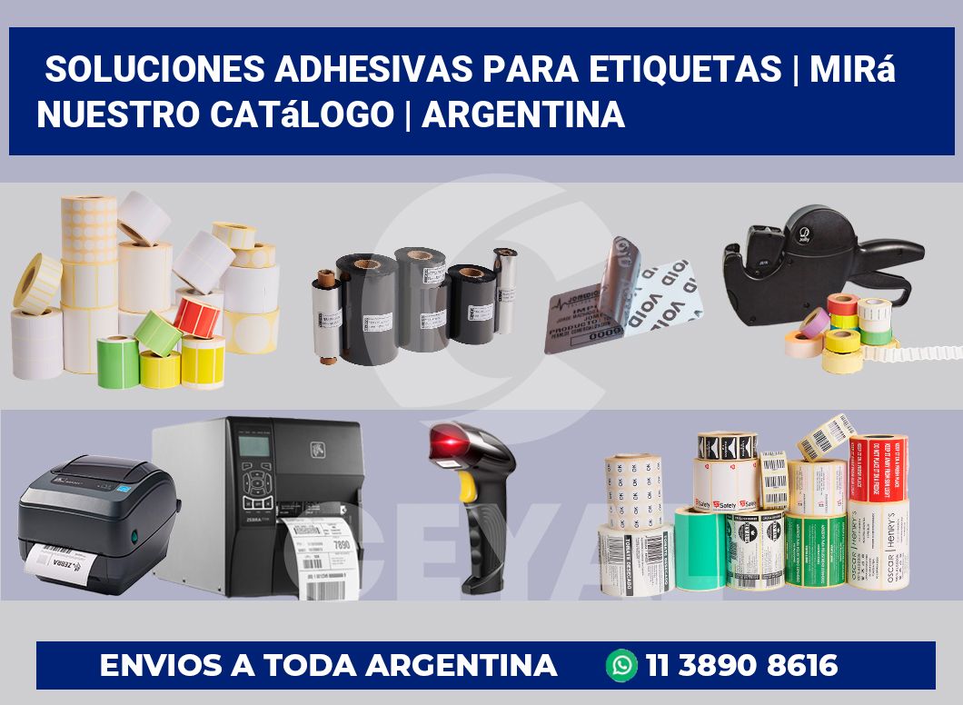 Soluciones adhesivas para etiquetas | Mirá nuestro catálogo | Argentina